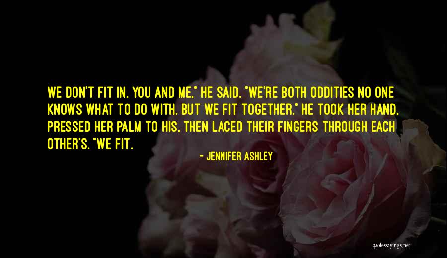 No One Knows Me Quotes By Jennifer Ashley No One Knows Me Quotes By Jennifer Ashley