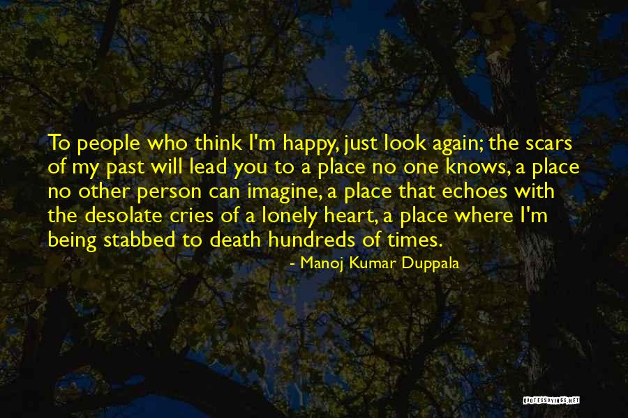 No One Knows My Heart Quotes By Manoj Kumar Duppala No One Knows My Heart Quotes By Manoj Kumar Duppala
