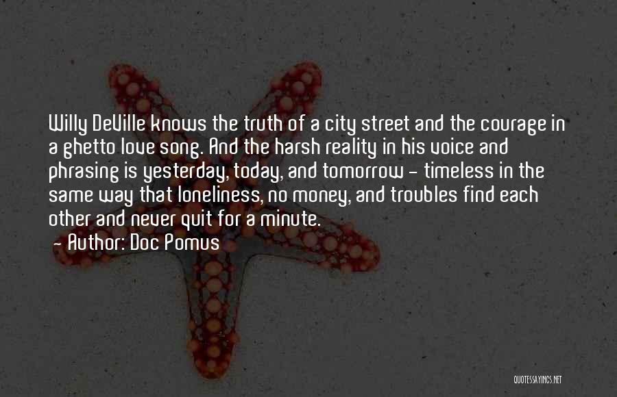 No One Knows Tomorrow Quotes By Doc Pomus