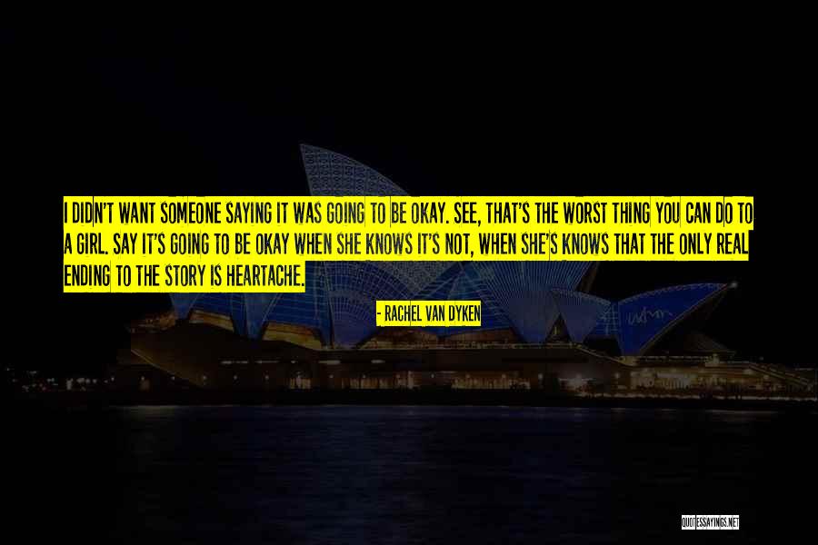 No One Knows Your Story Quotes By Rachel Van Dyken No One Knows Your Story Quotes By Rachel Van Dyken