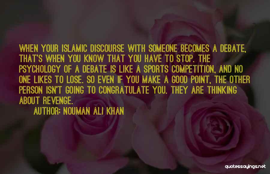 No One Likes You Quotes By Nouman Ali Khan