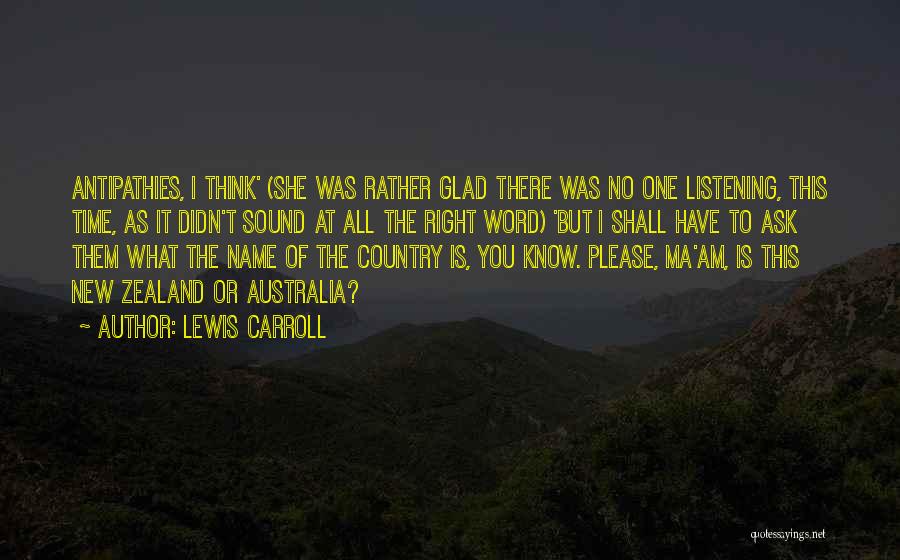 No One Listening Quotes By Lewis Carroll