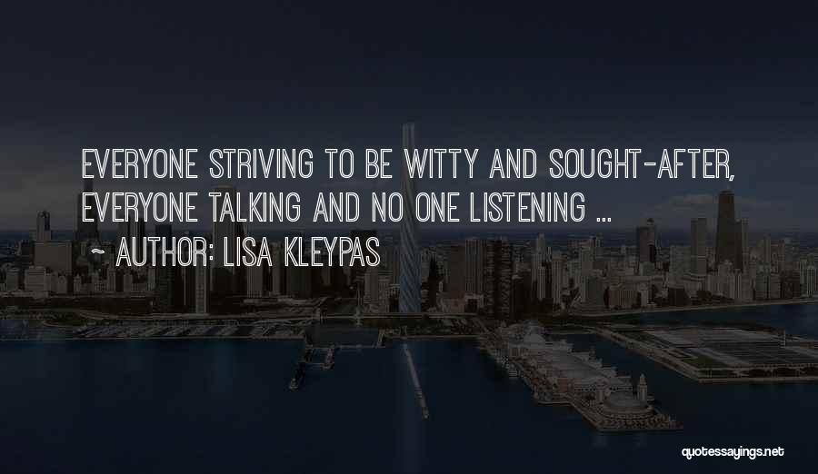 No One Listening Quotes By Lisa Kleypas