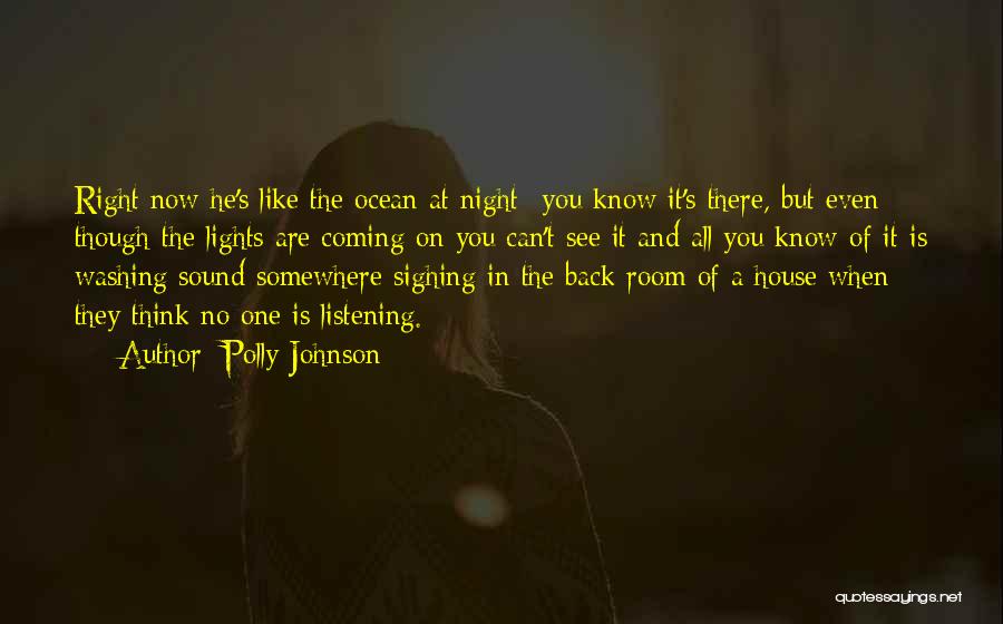 No One Listening Quotes By Polly Johnson