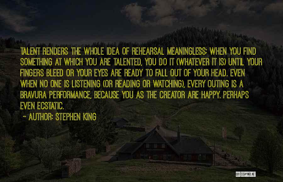 No One Listening Quotes By Stephen King