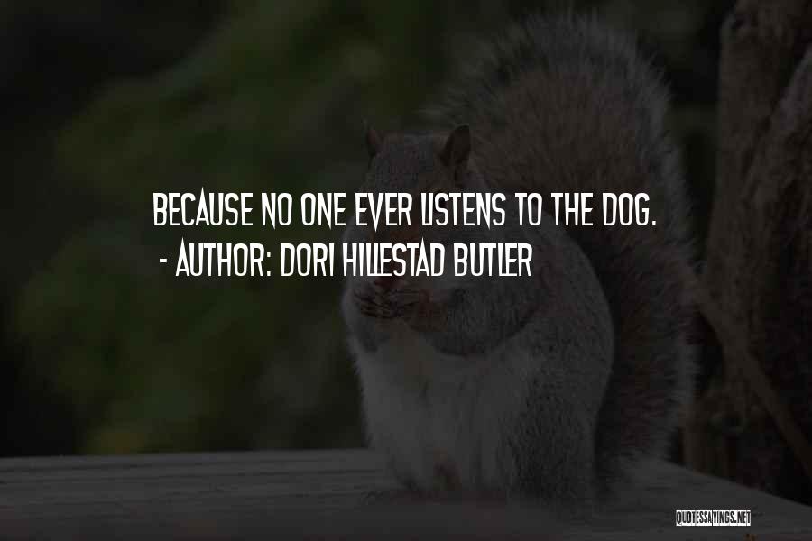 No One Listens Quotes By Dori Hillestad Butler