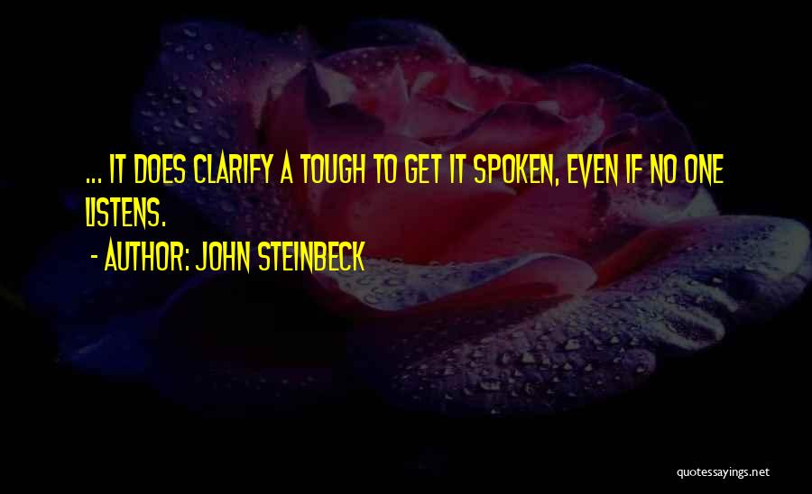 No One Listens Quotes By John Steinbeck