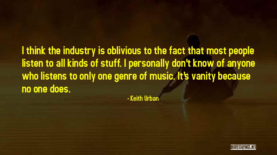 No One Listens Quotes By Keith Urban