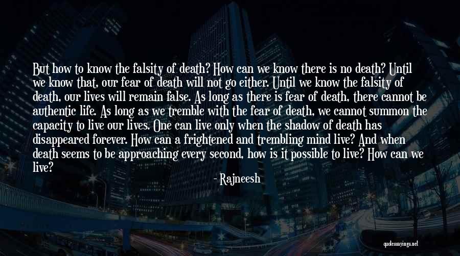 No One Lives Forever Quotes By Rajneesh No One Lives Forever Quotes By Rajneesh