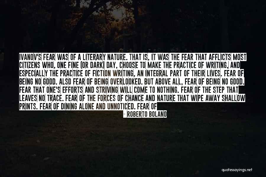 No One Lives Forever Quotes By Roberto Bolano No One Lives Forever Quotes By Roberto Bolano
