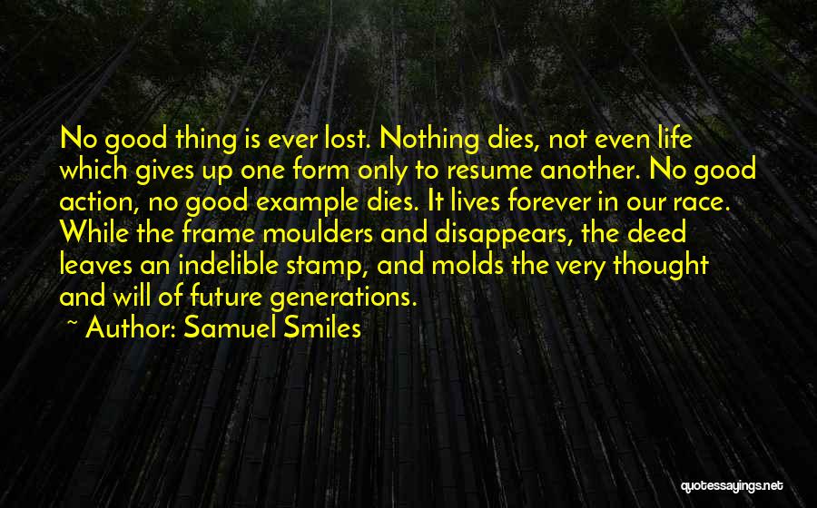 No One Lives Forever Quotes By Samuel Smiles