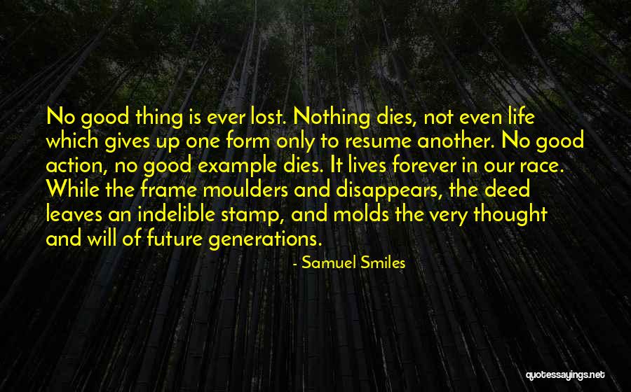 No One Lives Forever Quotes By Samuel Smiles No One Lives Forever Quotes By Samuel Smiles