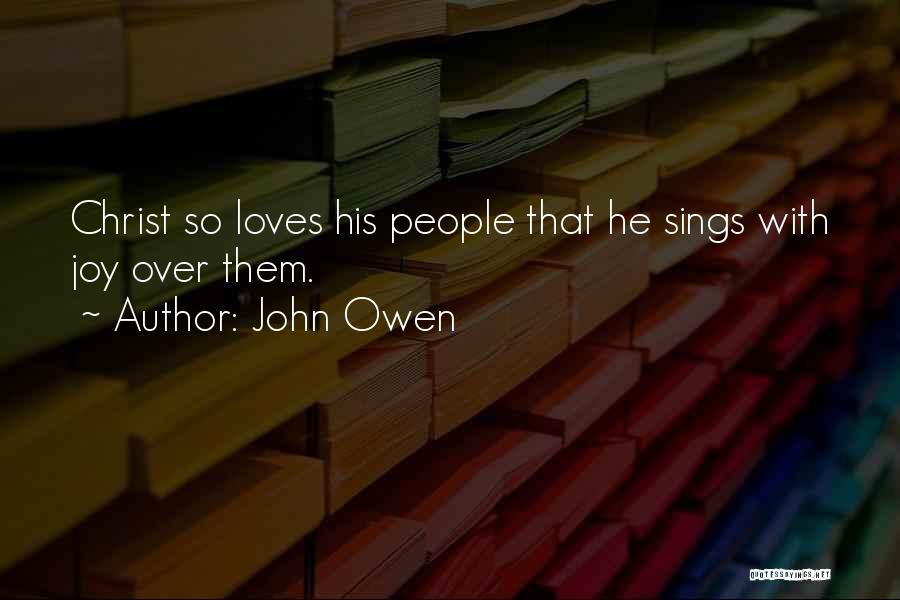 No One Loves You More Than I Do Quotes By John Owen