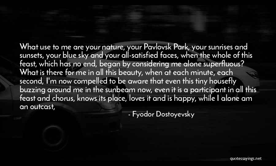 No One Loves You More Than Me Quotes By Fyodor Dostoyevsky