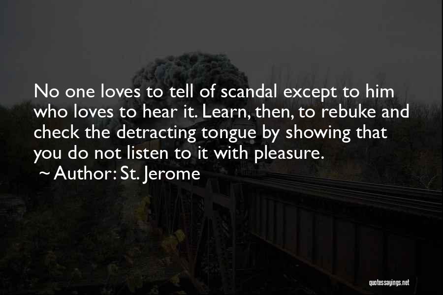 No One Loves You Quotes By St. Jerome