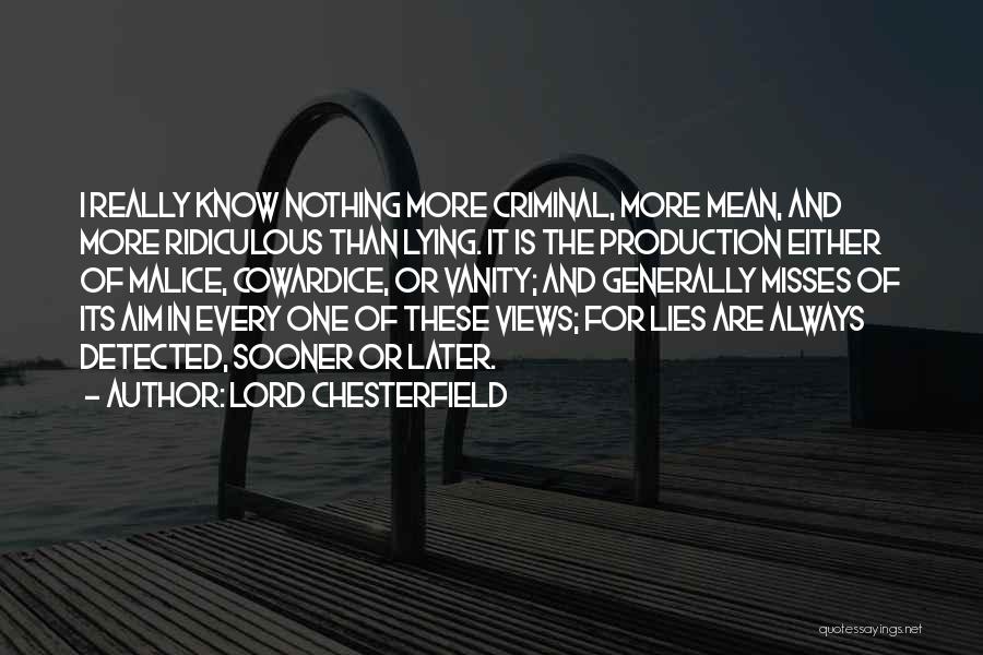 No One Misses Me Quotes By Lord Chesterfield