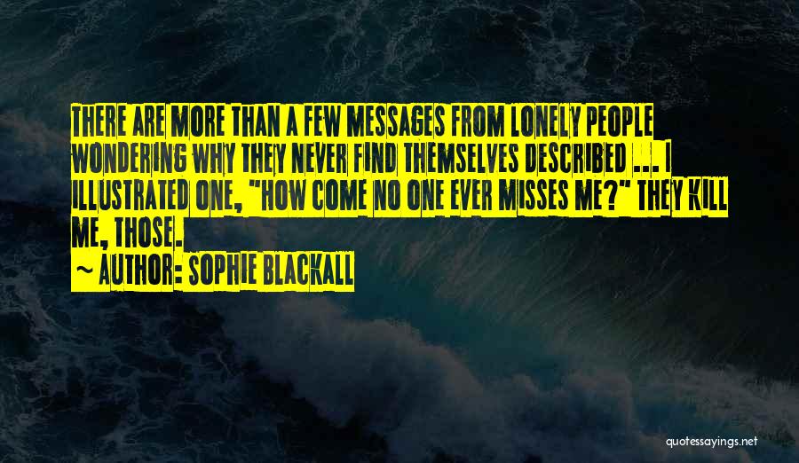 No One Misses Me Quotes By Sophie Blackall