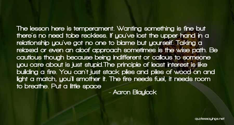 No One Needs You Quotes By Aaron Blaylock