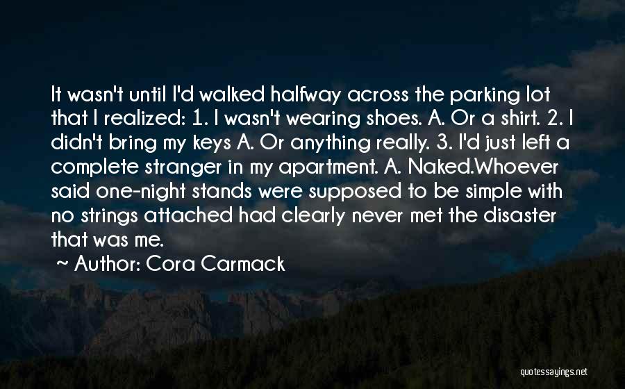 No One Night Stand Quotes By Cora Carmack