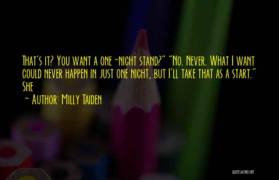 No One Night Stand Quotes By Milly Taiden