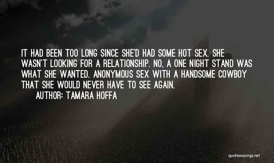 No One Night Stand Quotes By Tamara Hoffa