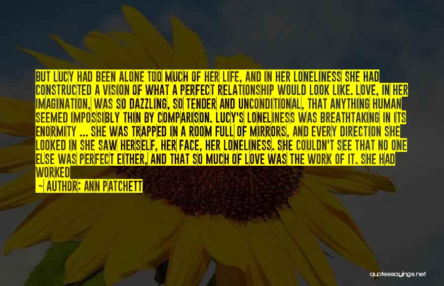 No One Perfect Relationship Quotes By Ann Patchett