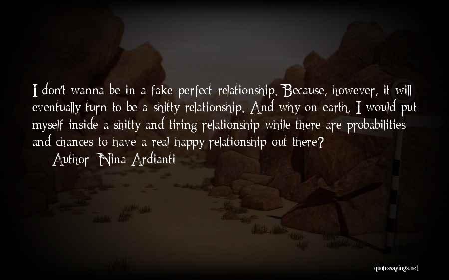 No One Perfect Relationship Quotes By Nina Ardianti