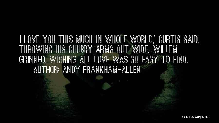 No One Said It Would Be Easy Quotes By Andy Frankham-Allen