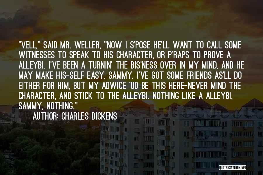 No One Said It Would Be Easy Quotes By Charles Dickens