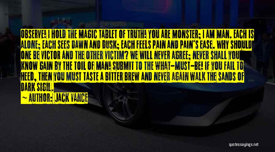 No One Sees My Pain Quotes By Jack Vance No One Sees My Pain Quotes By Jack Vance