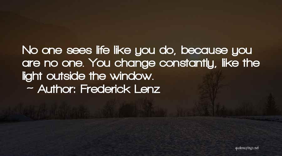 No One Sees Quotes By Frederick Lenz