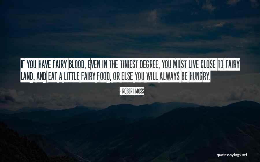 No One Should Go Hungry Quotes By Robert Moss No One Should Go Hungry Quotes By Robert Moss