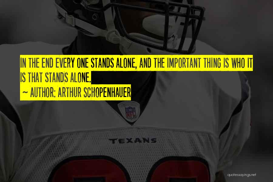 No One Stands Alone Quotes By Arthur Schopenhauer