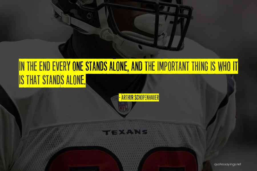 No One Stands Alone Quotes By Arthur Schopenhauer