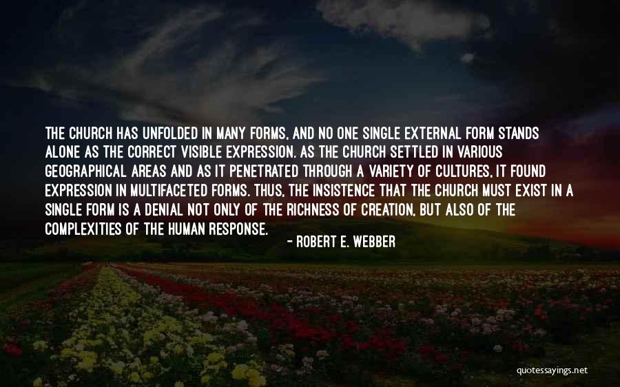 No One Stands Alone Quotes By Robert E. Webber