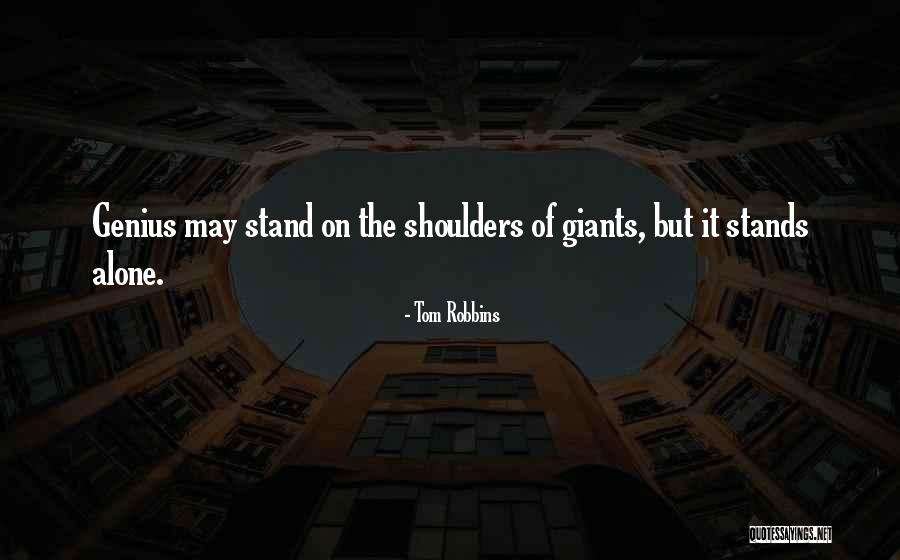 No One Stands Alone Quotes By Tom Robbins