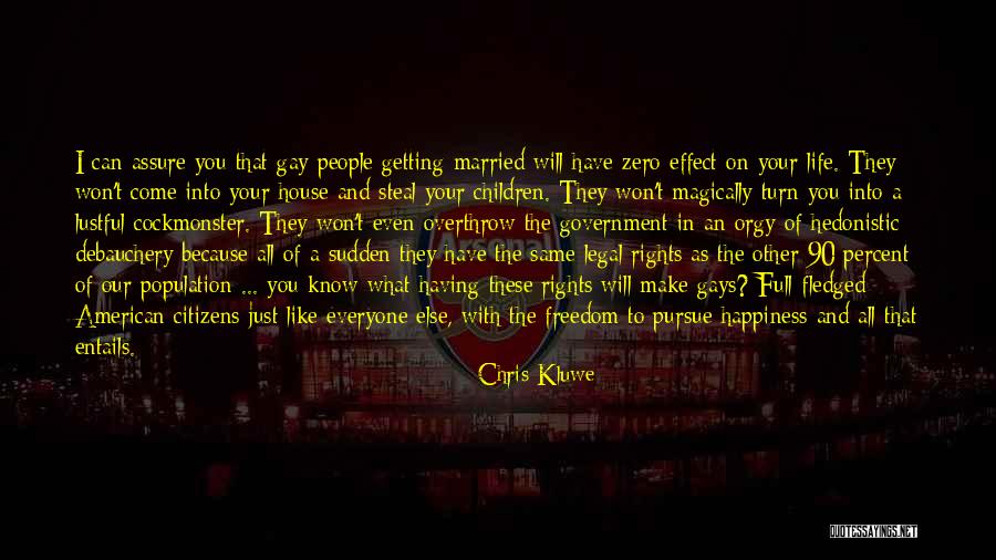 No One Steal My Happiness Quotes By Chris Kluwe No One Steal My Happiness Quotes By Chris Kluwe