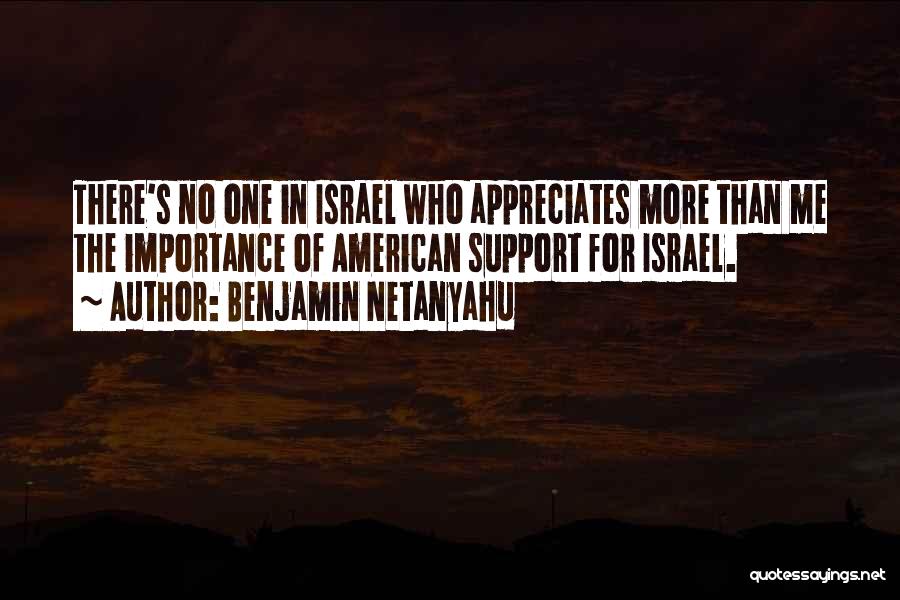 No One There Me Quotes By Benjamin Netanyahu