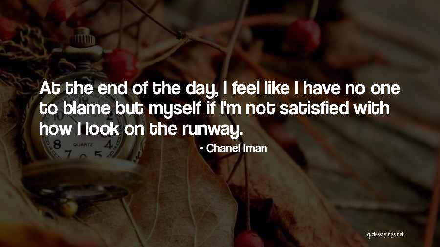 No One To Blame But Myself Quotes By Chanel Iman No One To Blame But Myself Quotes By Chanel Iman