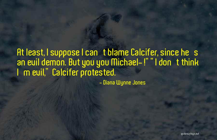 No One To Blame But Yourself Quotes By Diana Wynne Jones