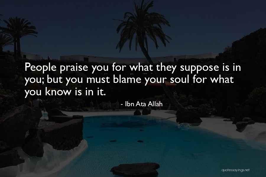 No One To Blame But Yourself Quotes By Ibn Ata Allah