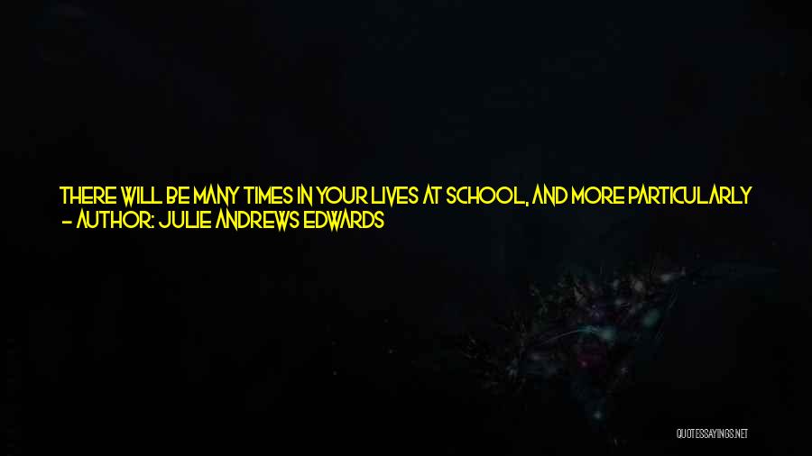 No One To Blame But Yourself Quotes By Julie Andrews Edwards