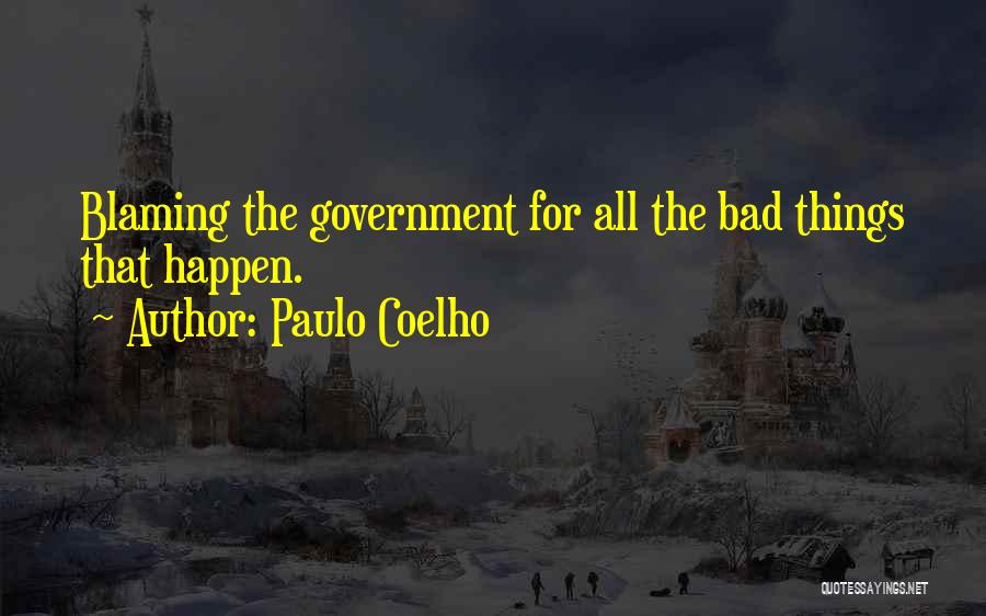 No One To Blame But Yourself Quotes By Paulo Coelho
