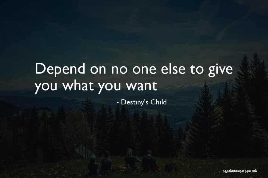 No One To Depend On Quotes By Destiny's Child