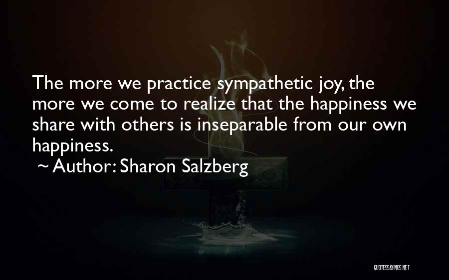 No One To Share Happiness Quotes By Sharon Salzberg