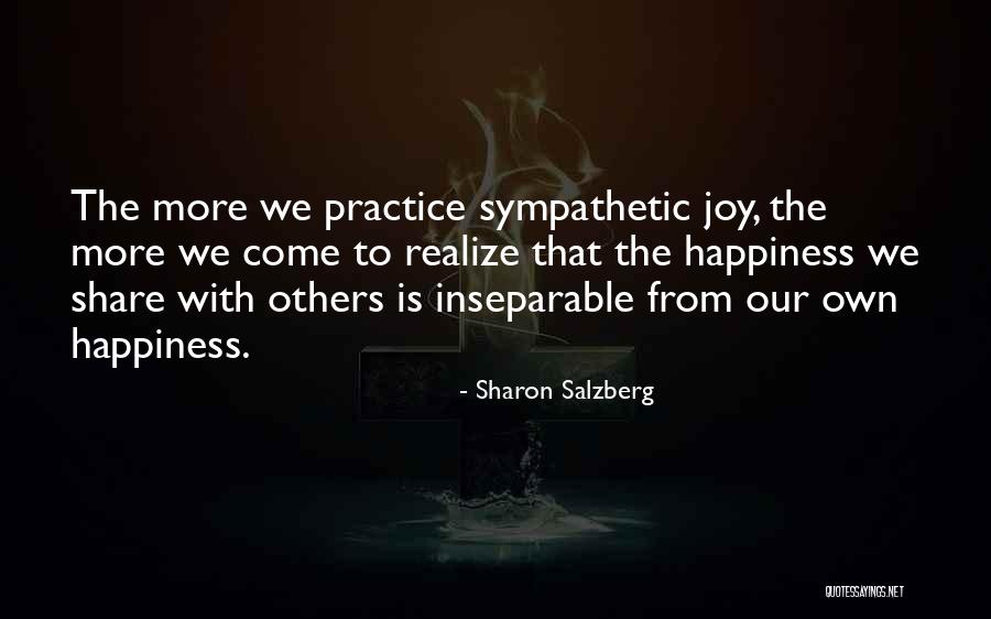 No One To Share Happiness Quotes By Sharon Salzberg