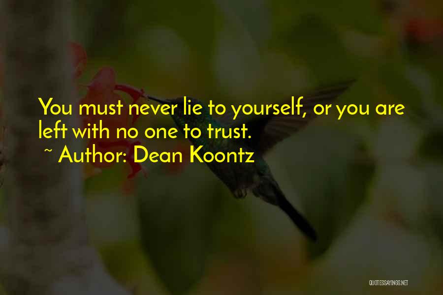 No One To Trust Quotes By Dean Koontz