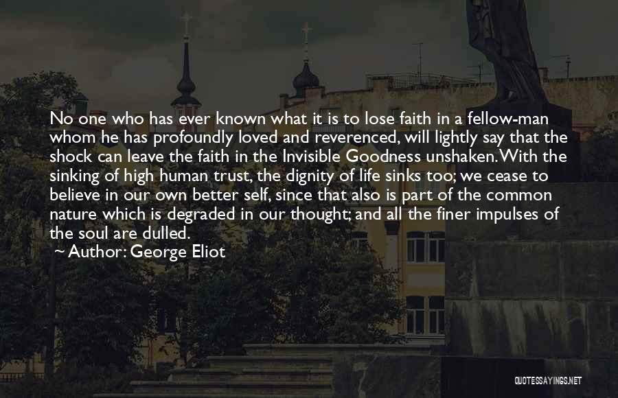 No One To Trust Quotes By George Eliot