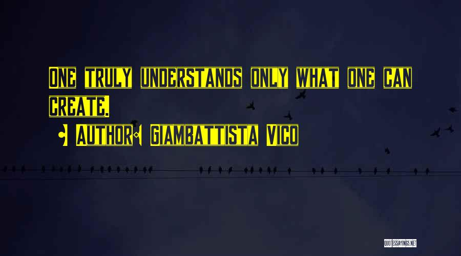 No One Truly Understands Quotes By Giambattista Vico