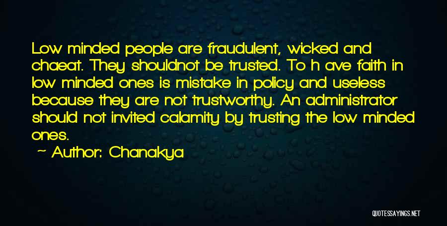 No One Trustworthy Quotes By Chanakya